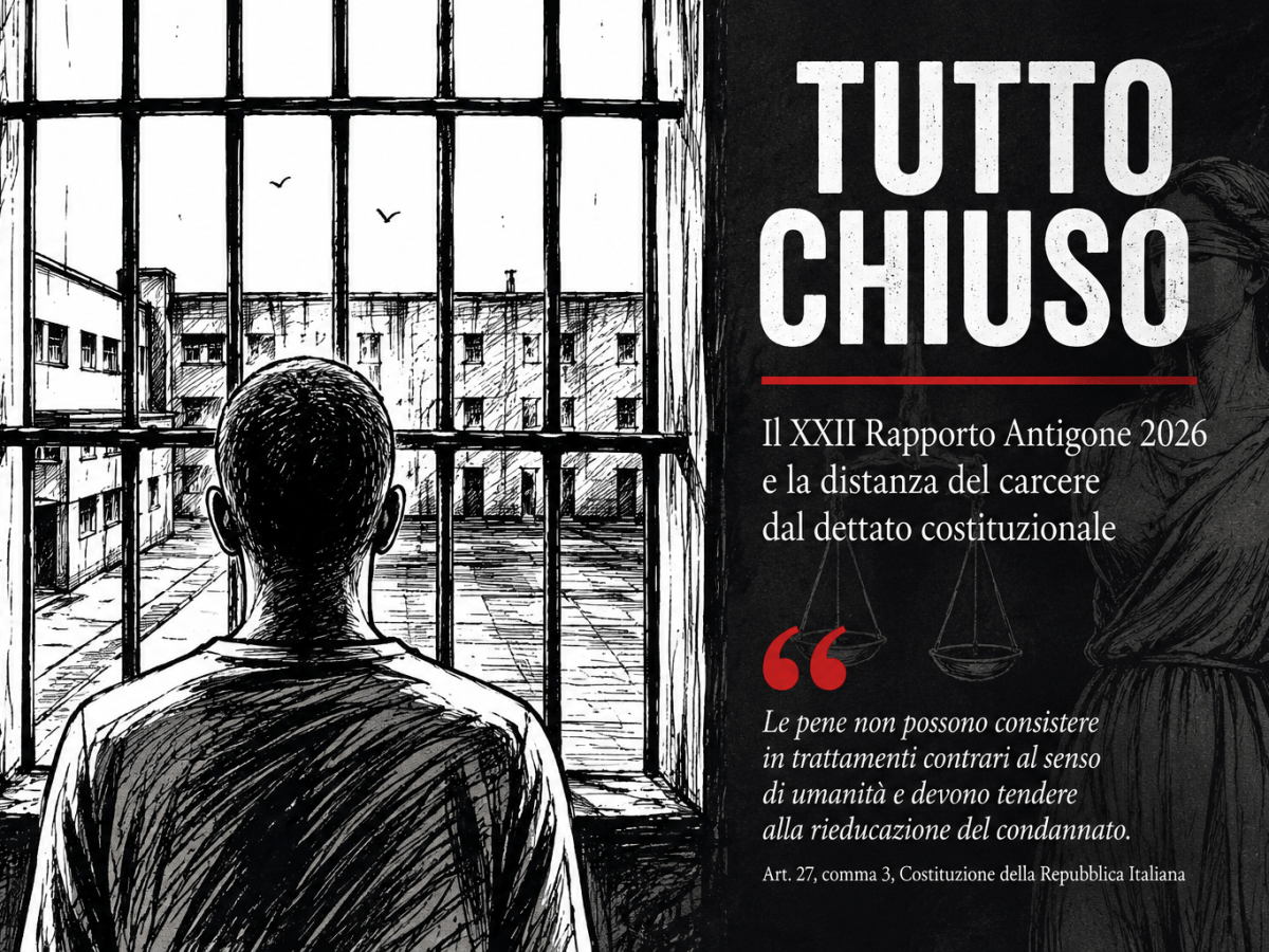 Il carcere oltre il limite costituzionale: Riflessioni sul XXII Rapporto di Antigone